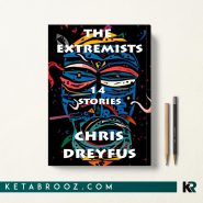 کتاب The Extremists 14 Stories اثر Chris Dreyfus زبان اصلی