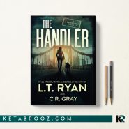 کتاب The Handler اثر L.T. Ryan, C.R. Gray زبان اصلی