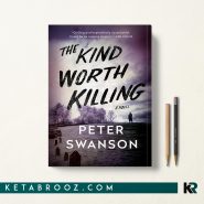 کتاب The Kind Worth Killing اثر Peter Swanson زبان اصلی