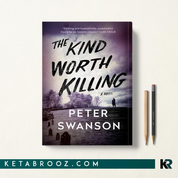 کتاب The Kind Worth Killing اثر Peter Swanson زبان اصلی