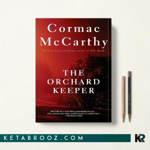کتاب The Orchard Keeper اثر Cormac McCarthy زبان اصلی