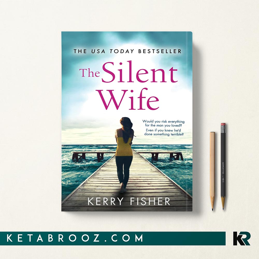 کتاب The Silent Wife اثر Kerry Fisher زبان اصلی