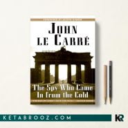 کتاب The Spy Who Came in From the Cold اثر John le Carré زبان اصلی