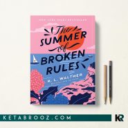 کتاب The Summer of Broken Rules اثر K. L. Walther زبان اصلی