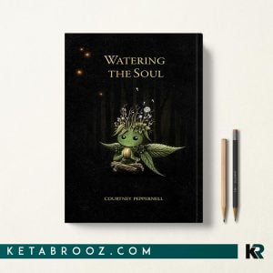 کتاب Watering the Soul اثر Courtney Peppernell زبان اصلی