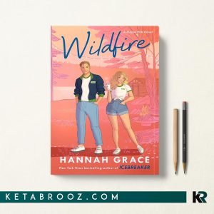 کتاب Wildfire اثر Hannah Grace زبان اصلی