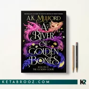 کتاب A River of Golden Bones اثر A.K. Mulford زبان اصلی