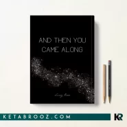کتاب AND THEN YOU CAME ALONG اثر Lucy Rose زبان اصلی