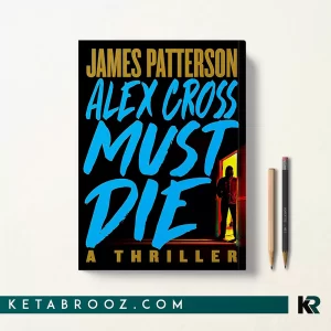 کتاب Alex Cross Must Die اثر James Patterson زبان اصلی