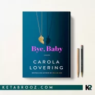 کتاب Bye Baby اثر Carola Lovering زبان اصلی