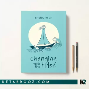 کتاب Changing with the Tides اثر Shelby Leigh زبان اصلی