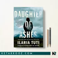 کتاب Daughter of Ashes اثر Ilaria Tuti زبان اصلی