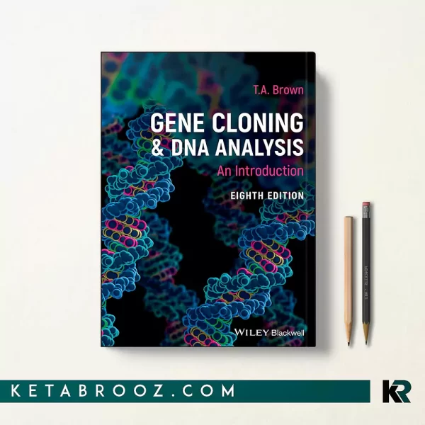 کتاب Gene Cloning and DNA Analysis اثر T. A. Brown زبان اصلی