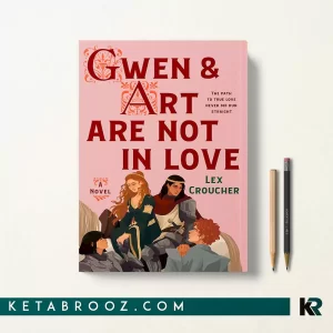 کتاب Gwen & Art Are Not in Love اثر Lex Croucher زبان اصلی