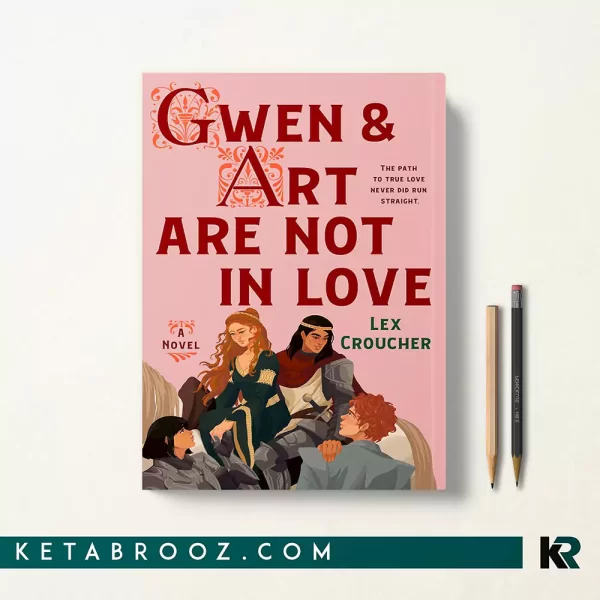 کتاب Gwen & Art Are Not in Love اثر Lex Croucher زبان اصلی