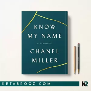 کتاب Know My Name اثر Chanel Miller زبان اصلی