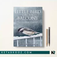 کتاب Little Bird on My Balcony اثر Chris Bliersbach زبان اصلی