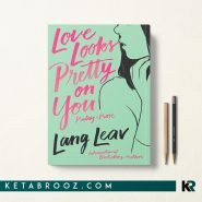 کتاب Love Looks Pretty on You اثر Lang Leav زبان اصلی
