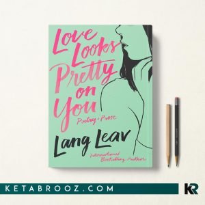 کتاب Love Looks Pretty on You اثر Lang Leav زبان اصلی