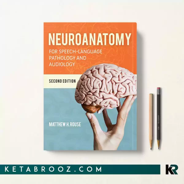 کتاب Neuroanatomy for Speech-Language Pathology and Audiology