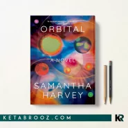 کتاب Orbital اثر Samantha Harvey زبان اصلی
