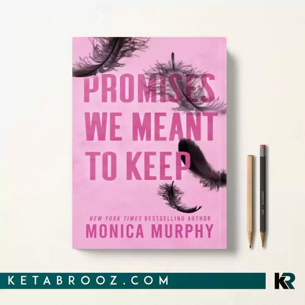 کتاب Promises We Meant to Keep اثر Monica Murphy زبان اصلی