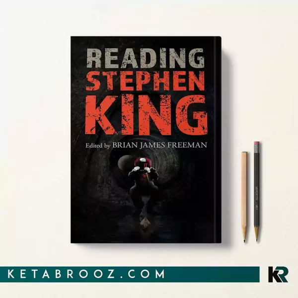 کتاب Reading Stephen King اثر Brian James Freeman زبان اصلی