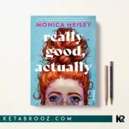 کتاب Really Good Actually اثر Monica Heisey زبان اصلی