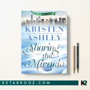 کتاب Sharing the Miracle اثر Kristen Ashley زبان اصلی