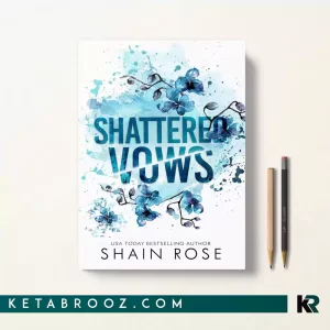 کتاب Shattered Vows اثر Shain Rose زبان اصلی