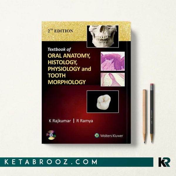 کتاب Textbook of Oral Anatomy Physiology Histology and Tooth Morphology
