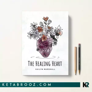 کتاب The Healing Heart اثر Kailyn Marshall زبان اصلی