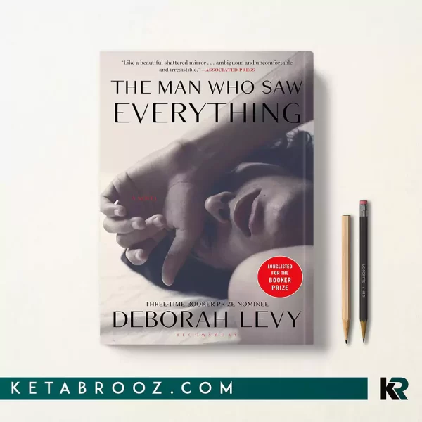 کتاب The Man Who Saw Everything اثر Deborah Levy زبان اصلی