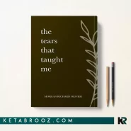 کتاب The Tears That Taught Me اثر Morgan Richard Olivier زبان اصلی
