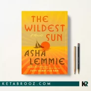 کتاب The Wildest Sun اثر Asha Lemmie زبان اصلی