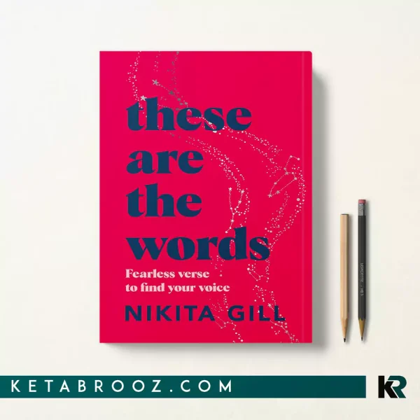 کتاب These Are the Words اثر Nikita Gill زبان اصلی