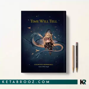 کتاب Time Will Tell اثر Courtney Peppernell زبان اصلی