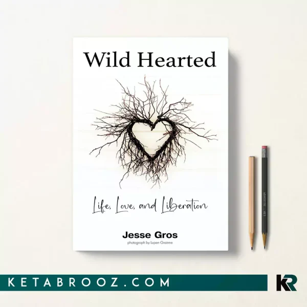 کتاب Wild Hearted اثر Jesse Gros زبان اصلی