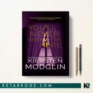 کتاب You'll Never Know I'm Here اثر Kiersten Modglin زبان اصلی