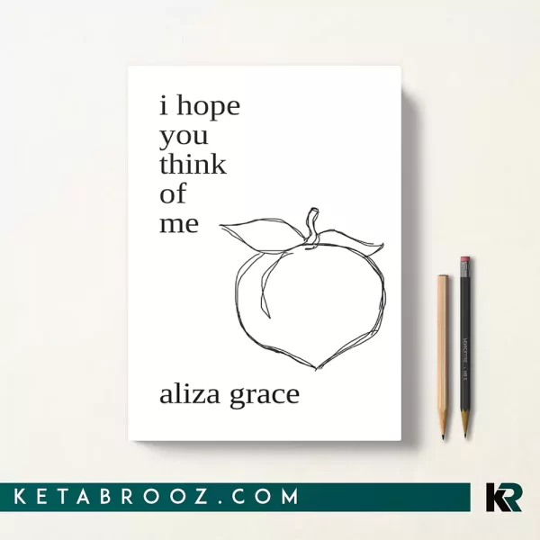 کتاب i hope you think of me اثر aliza grace زبان اصلی