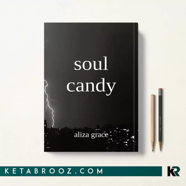 کتاب soul candy اثر aliza grace زبان اصلی