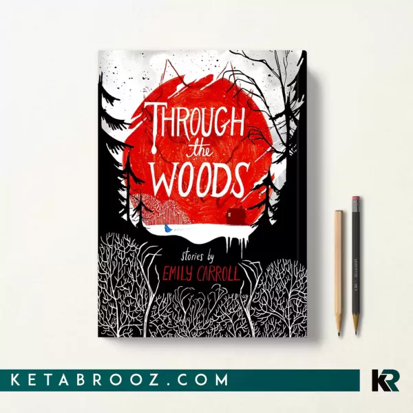 کتاب Through the Woods اثر Emily Carroll زبان اصلی