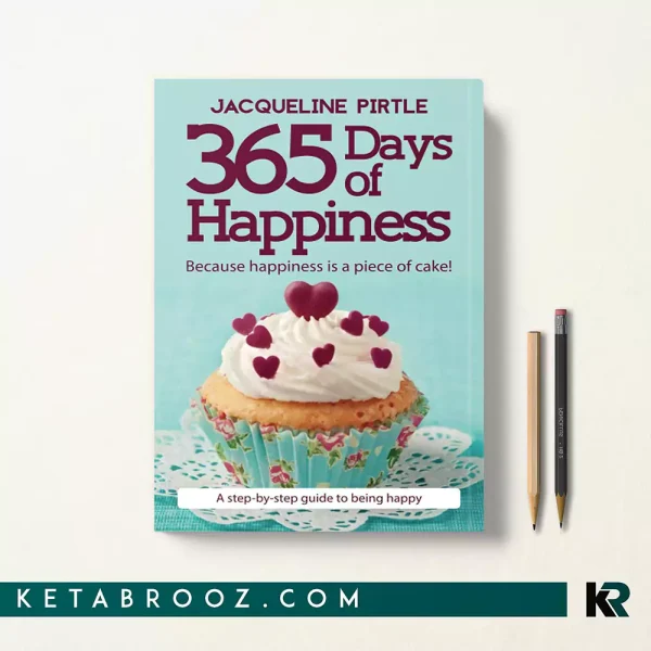 کتاب 365 Days of Happiness اثر Jacqueline Pirtle زبان اصلی