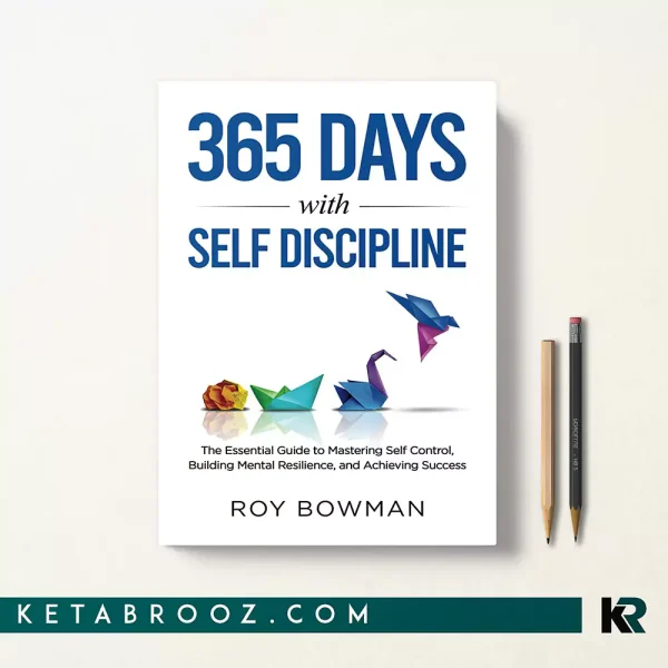 کتاب 365 Days with Self Discipline اثر Roy Bowman زبان اصلی
