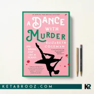 کتاب A Dance With Murder اثر Elizabeth Coleman زبان اصلی