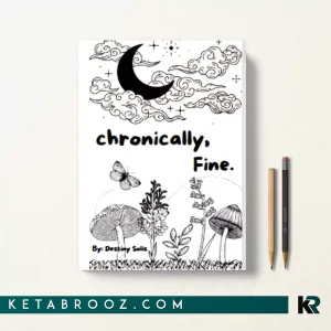 کتاب Chronically Fine اثر Destiny Ann Solis زبان اصلی