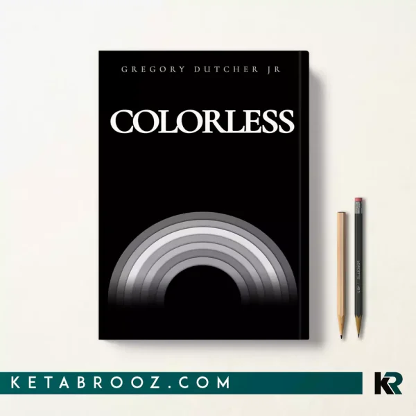 کتاب Colorless اثر Gregory Dutcher Jr زبان اصلی