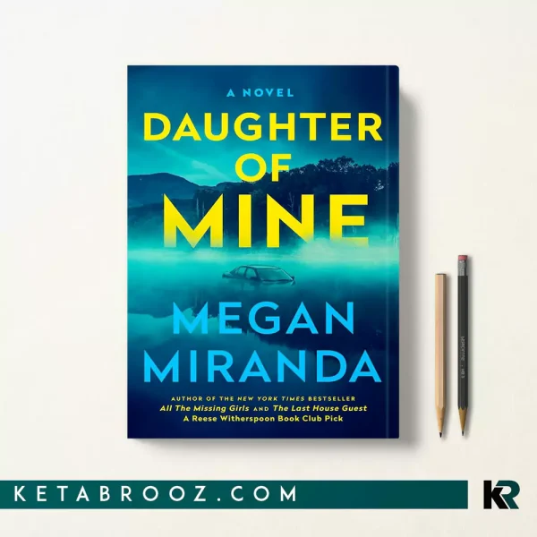 کتاب Daughter of Mine اثر Megan Miranda زبان اصلی