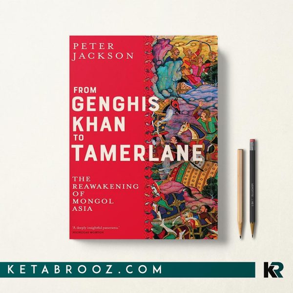 کتاب From Genghis Khan to Tamerlane اثر Peter Jackson زبان اصلی