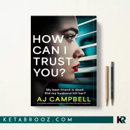 کتاب How Can I Trust You اثر AJ Campbell زبان اصلی